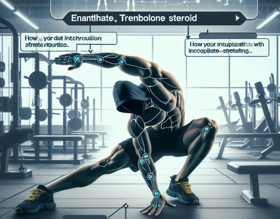 Cómo adaptar tu rutina de estiramientos con Trembolona enantato